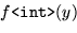 \begin{displaymath}\hbox{\tt function}\ f\hbox{\tt <}a\hbox{\tt >}(x:a):a=\cdots x\cdots x\cdots\end{displaymath}