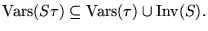 $\hbox{Vars}(S\tau)\subseteq\hbox{Vars}(\tau)\cup\hbox{Inv}(S).$