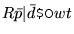 $\displaystyle R\bar{p}\vert\bar{d} \hbox{$B$O(B} wt$